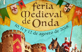 La Feria Medieval de Onda tendrá lugar del 10 al 12 de agosto