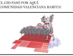 ¡El Cid pasó por aquí!: Comunidad Valenciana rarita, por Gontzal Largo