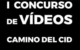 I Concurso de Vídeos Camino del Cid. Hasta el 15 de octubre